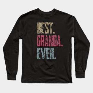 Vintage Best Granda Ever Retro Funny Quotes Happy Fathers Day Long Sleeve T-Shirt